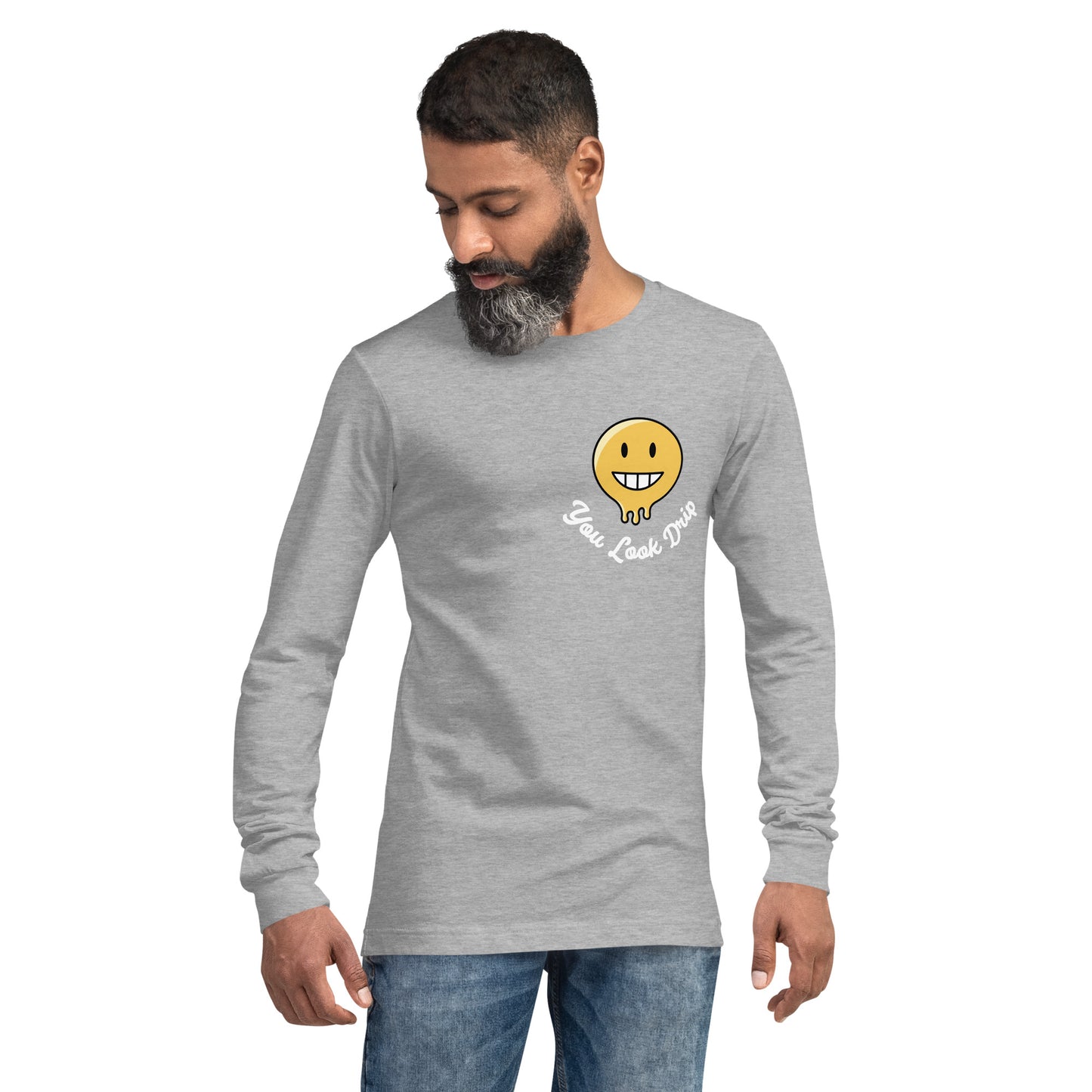 You Look Drip Long Sleeve Tee