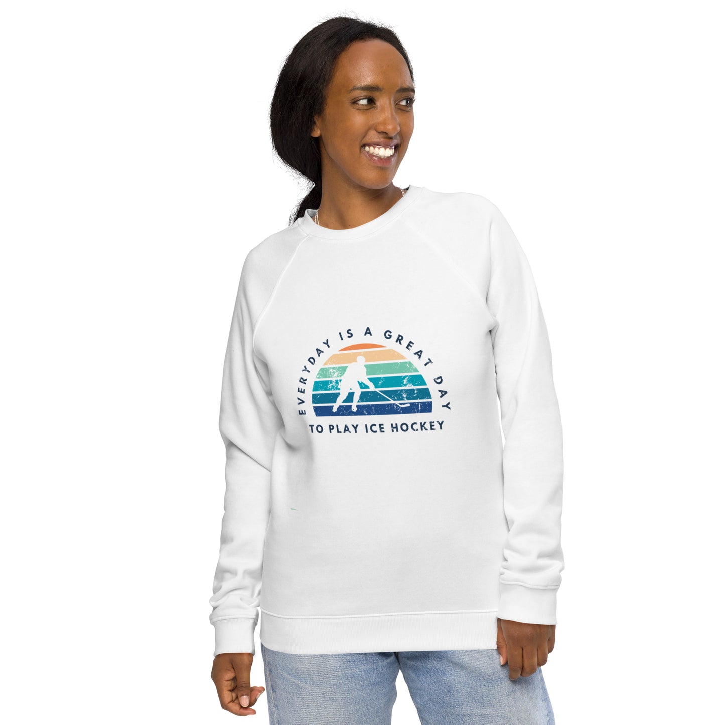 Everyday is a great day to play ice hockey Unisex organic raglan sweatshirt