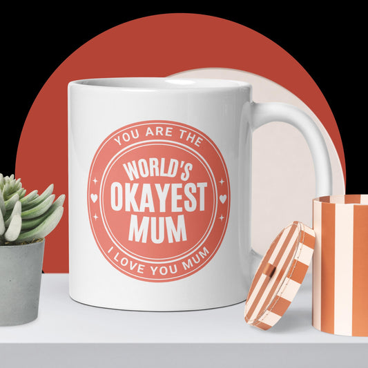 World Okayest Mum mug